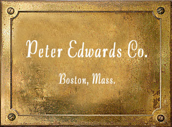 Peter Edwards Company Boston Brass History