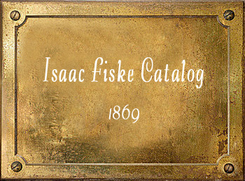 Isaac Fiske CAtalog 1869 Worcester Massachusetts