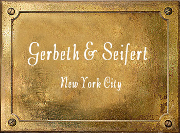 Gerbeth & Seifert brass history New York