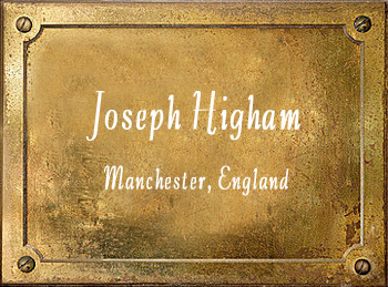 Joseph Higham Manchester England brass History