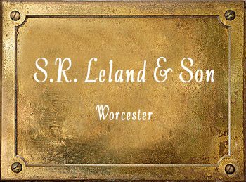Leland & Son Worcester History
