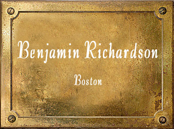 Benjamin Richardson Boston brass History
