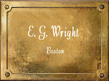 Elbridge G Wright Boston brass History