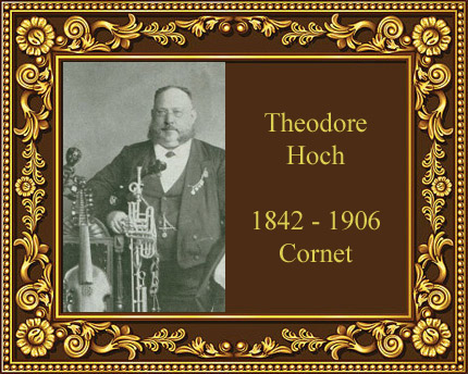Theodore Hoch cornet virtuoso Germany New York Elkhart